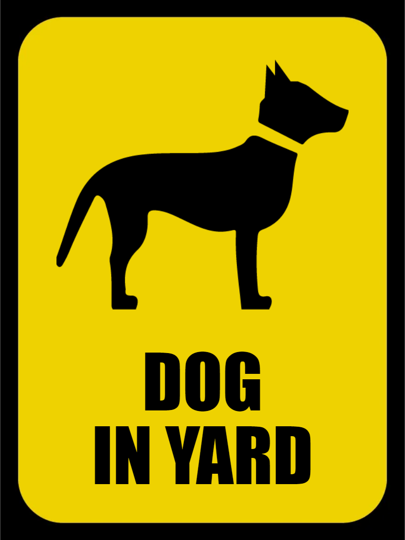 Custom Outdoor Yard Signs Multiple Sizes Dog In Yard