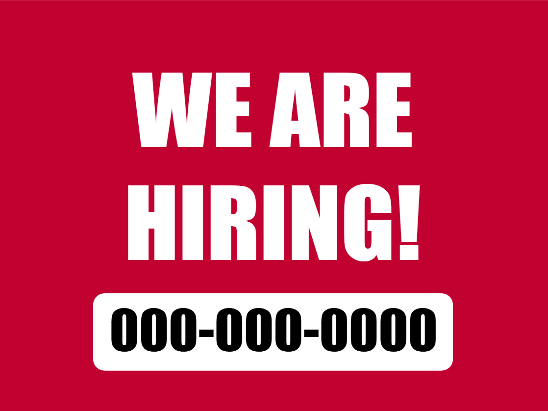 Custom Outdoor Yard Signs Multiple Sizes Hiring