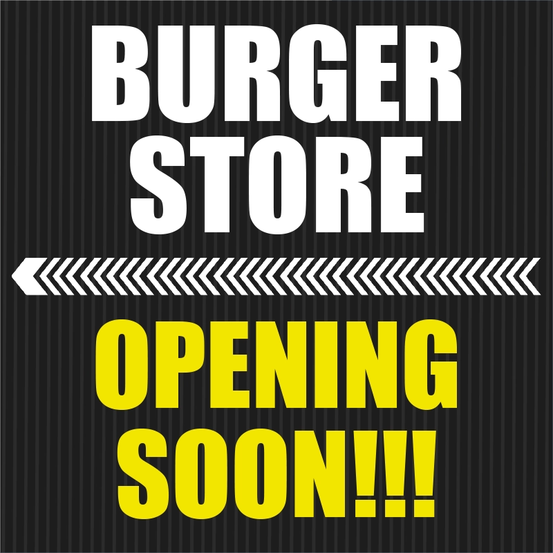 Custom Outdoor Yard Signs Multiple Sizes Burger Store Opening Soon