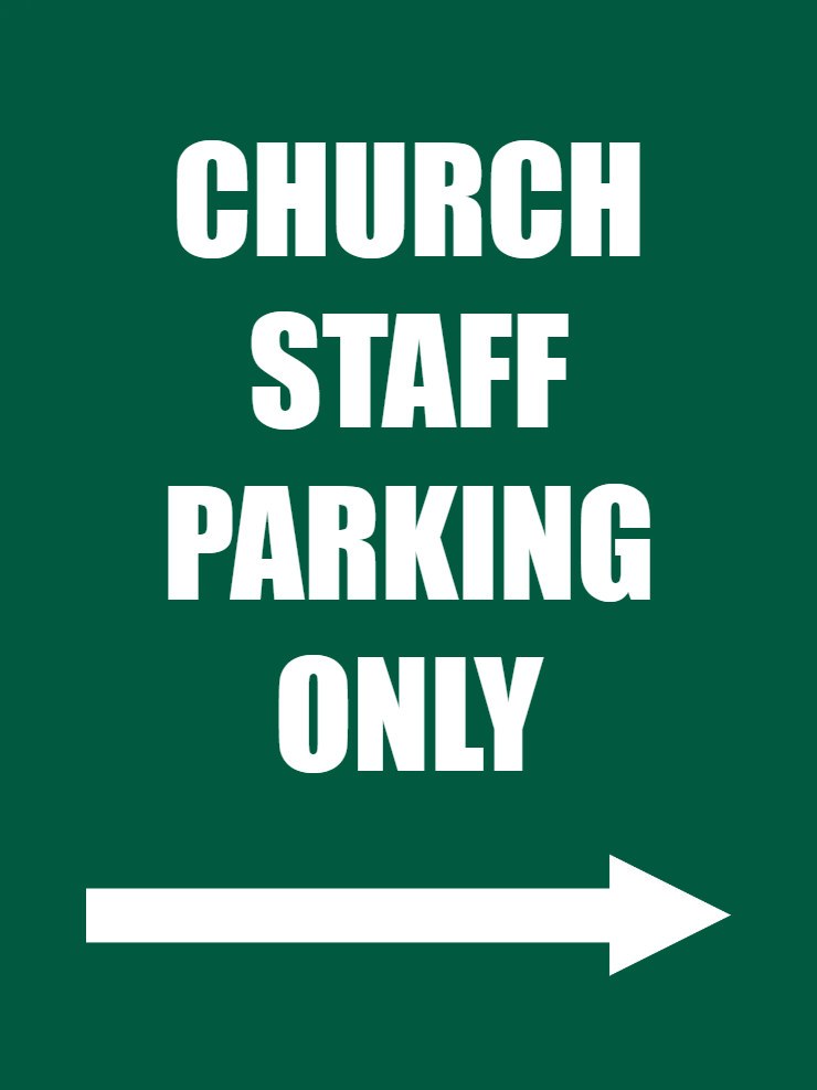 Custom Outdoor Yard Signs Multiple Sizes Church Staff Parking