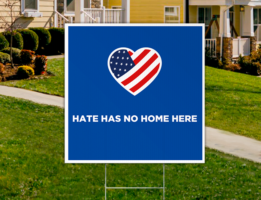Custom Outdoor Yard Signs Multiple Sizes Hate Has No Home Here