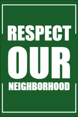 Custom Outdoor Yard Signs Multiple Sizes Respect Our Neighbor