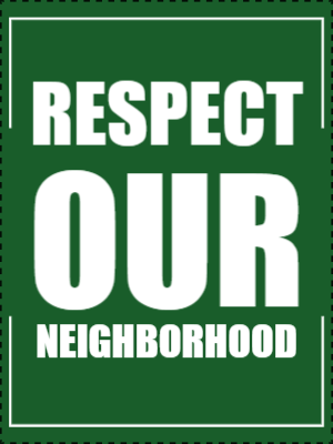 Custom Outdoor Yard Signs Multiple Sizes Respect Our Neighbor