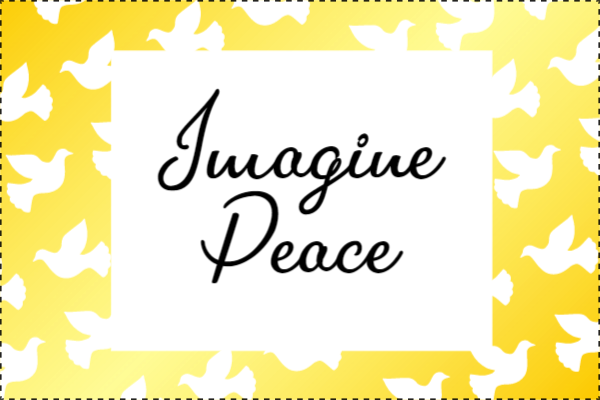 Custom Outdoor Yard Signs Multiple Sizes Imagine Peace
