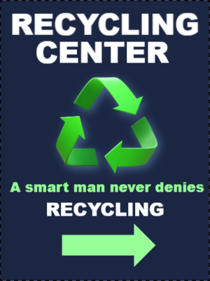 Custom Outdoor Yard Signs Multiple Sizes Recycle Center