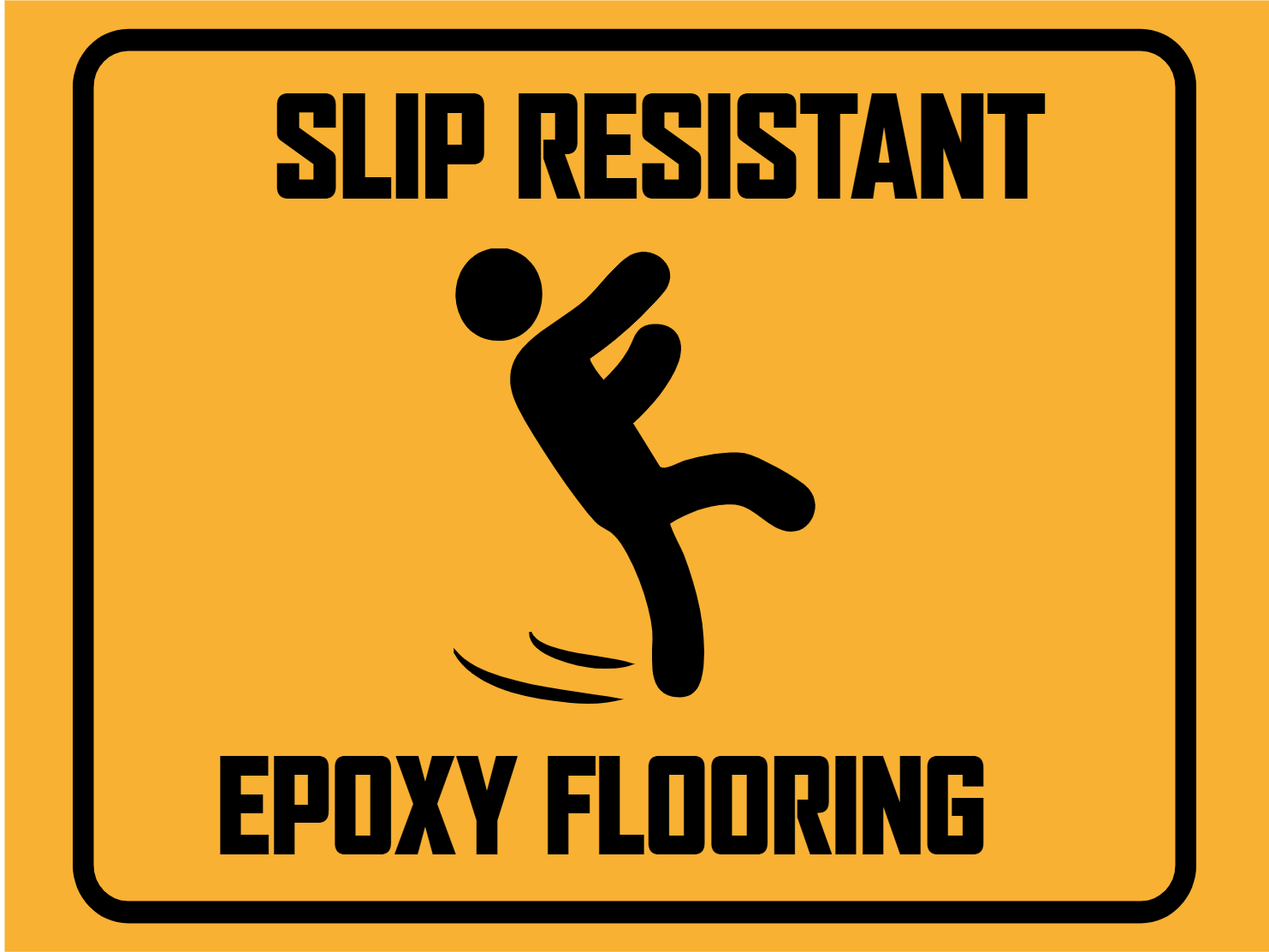 Custom Outdoor Yard Signs Multiple Sizes Slip Resistant Epoxy Flooring