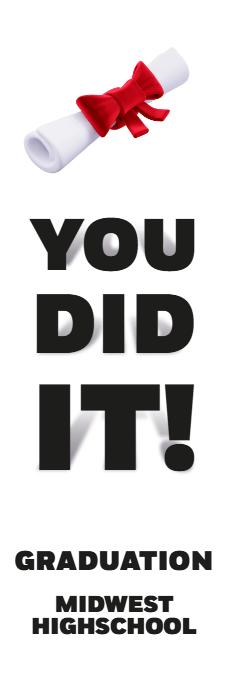 Custom Outdoor Foam Board Signs You Did It