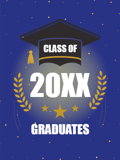 Custom Outdoor Foam Board Signs  Class of 20XX