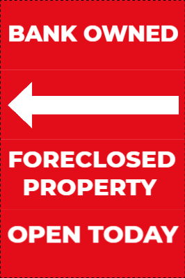 Custom Outdoor Yard Signs Multiple Sizes Foreclosed Property