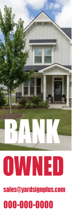 Custom Outdoor Yard Signs Multiple Sizes Bank Owned
