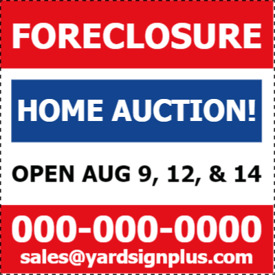 Custom Outdoor Yard Signs Multiple Sizes Foreclosure Home Auction