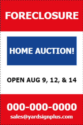 Custom Outdoor Yard Signs Multiple Sizes Foreclosure Home Auction