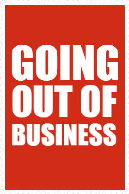 Custom Outdoor Yard Signs Multiple Sizes Going Out Of Business