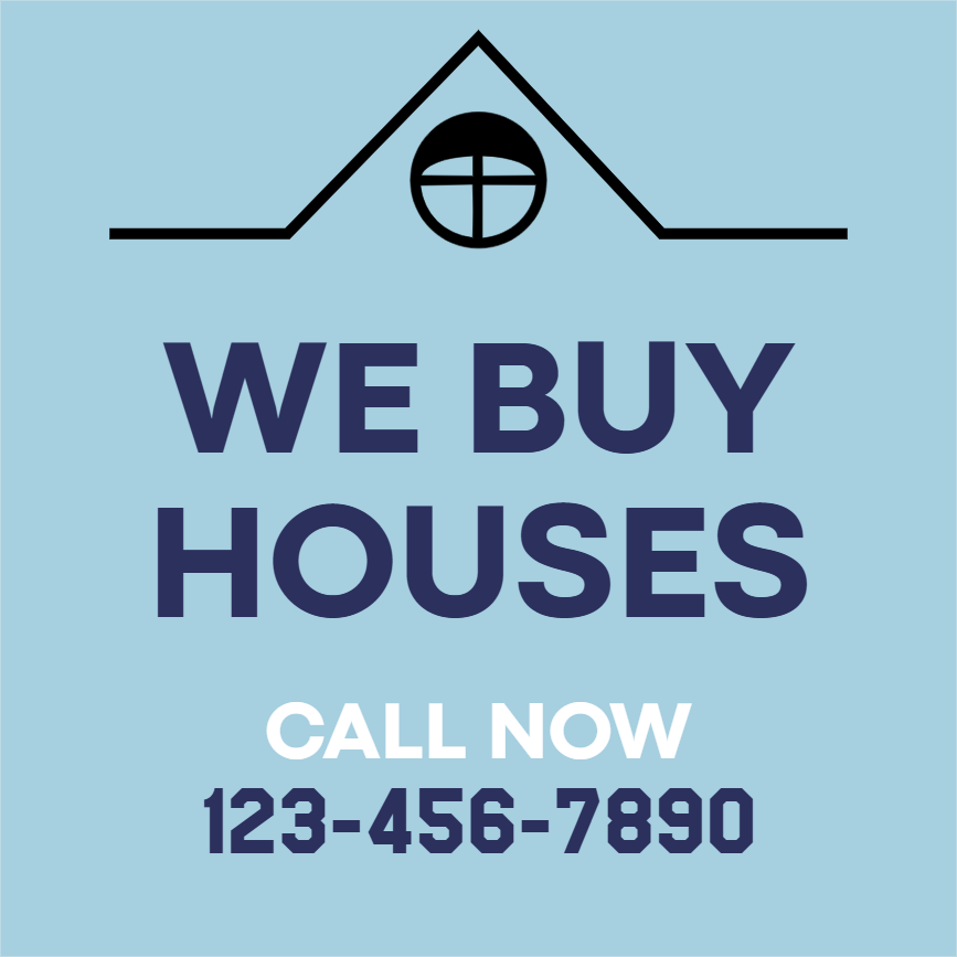 Custom Outdoor Yard Signs Multiple Sizes We Buy Houses