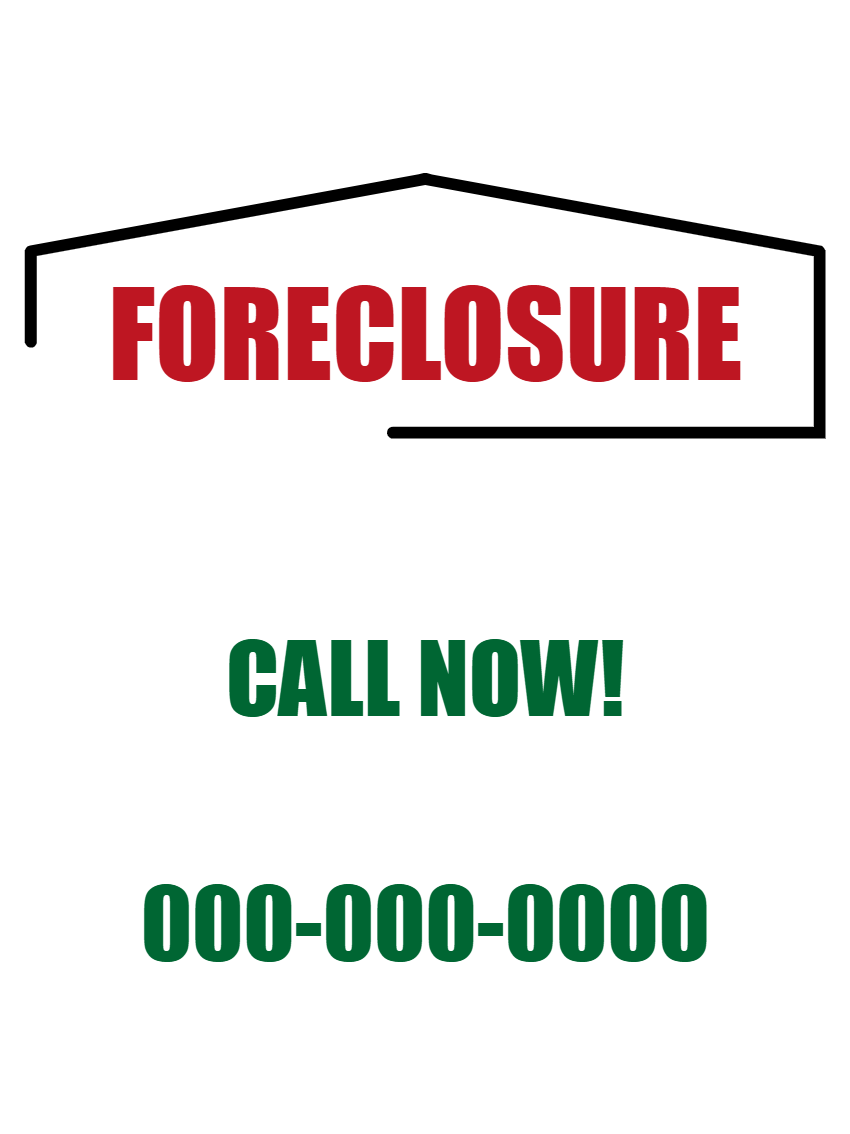 Custom Outdoor Yard Signs Multiple Sizes Foreclosure
