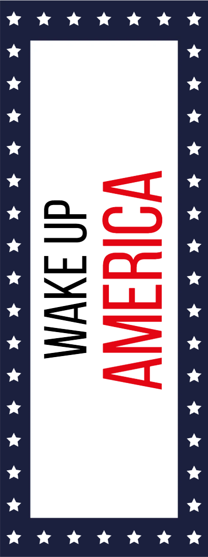 Custom Outdoor Yard Signs Multiple Sizes Wake Up America