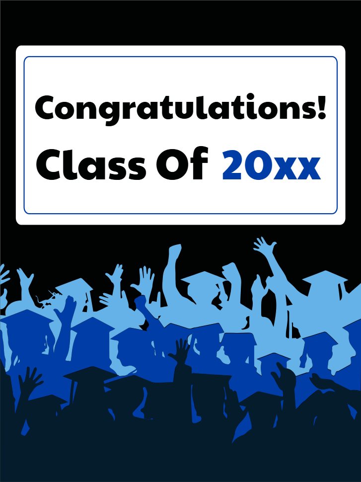 Custom Outdoor Yard Signs Multiple Sizes Class of 20XX