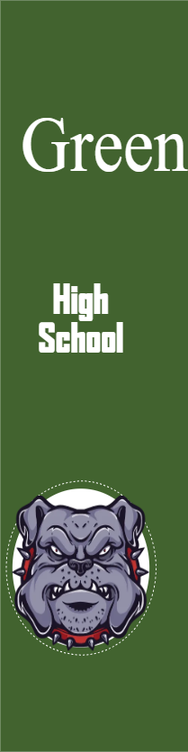 Custom Outdoor Yard Signs Multiple Sizes Green High School