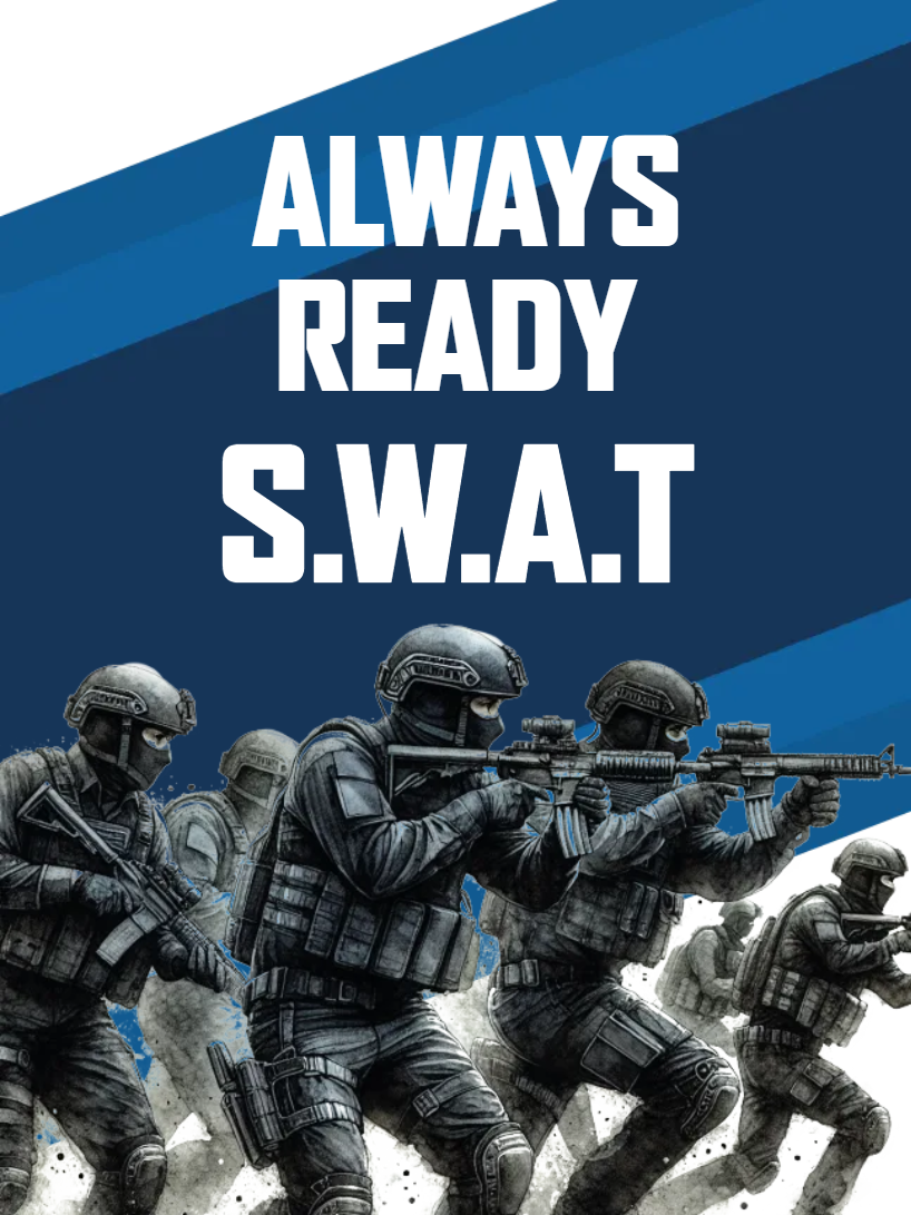 Custom Outdoor Yard Signs Multiple Sizes SWAT Always Ready