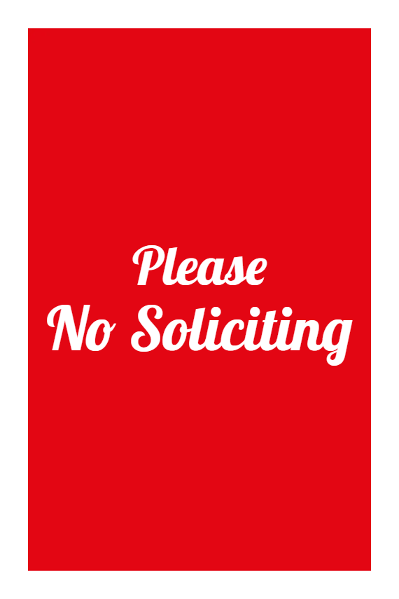 Custom Outdoor Yard Signs Multiple Sizes No Soliciting Please