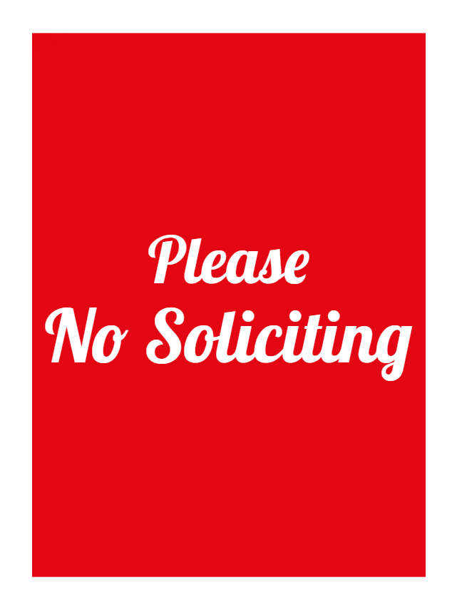 Custom Outdoor Yard Signs Multiple Sizes No Soliciting Please