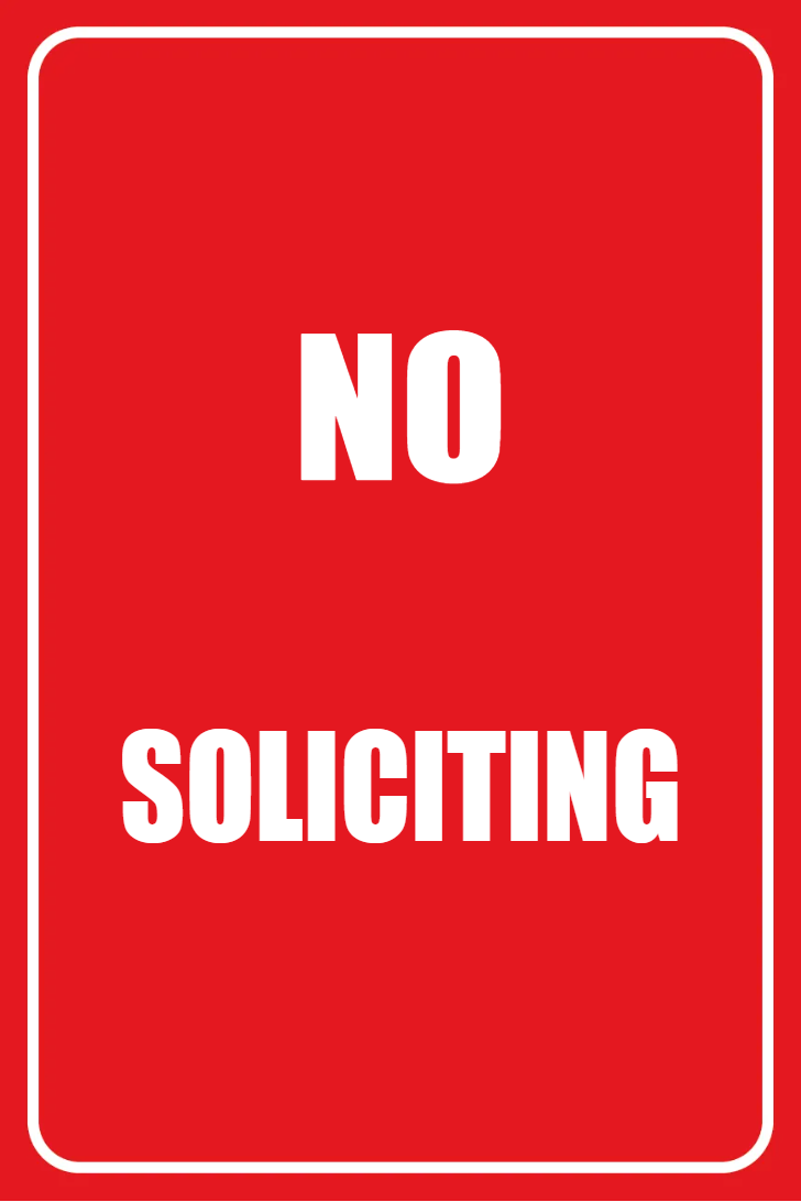 Custom Outdoor Yard Signs Multiple Sizes Solid No Soliciting