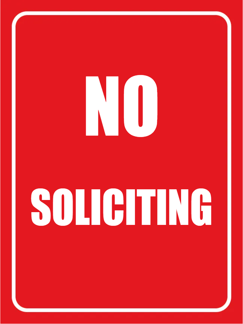 Custom Outdoor Yard Signs Multiple Sizes Solid No Soliciting