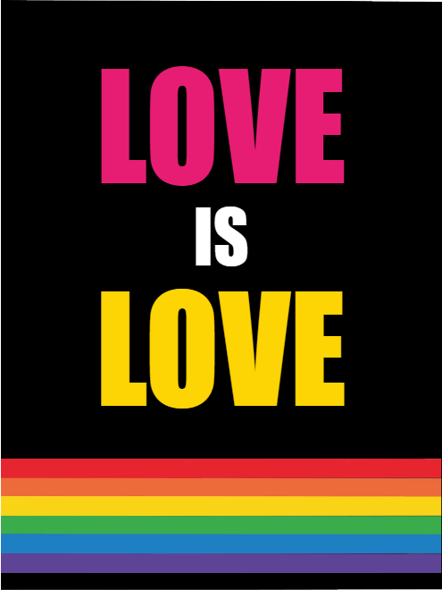 Custom Outdoor Yard Signs Multiple Sizes Love is Love