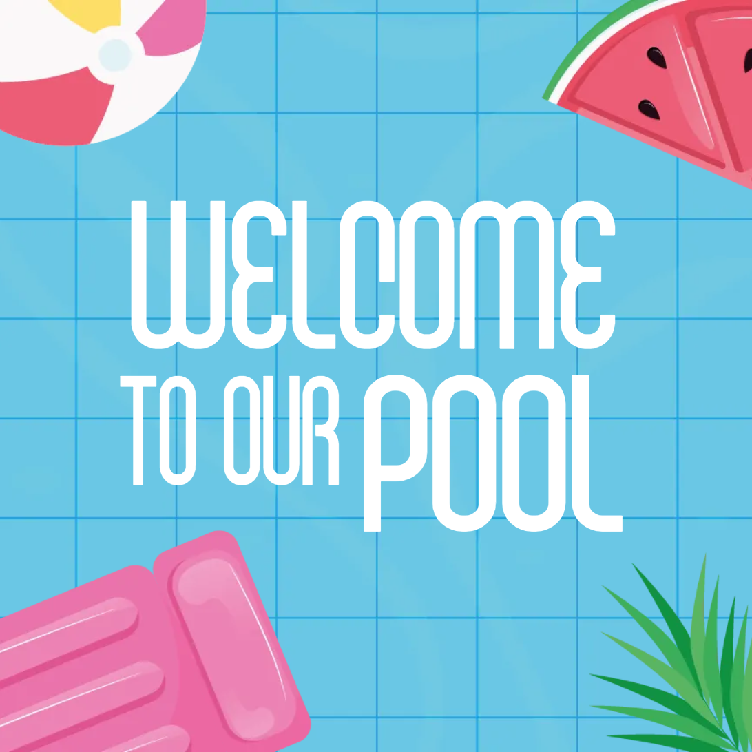 Custom Outdoor Yard Signs Multiple Sizes Welcome To Our Pool