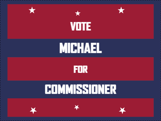 Custom Outdoor Yard Signs Multiple Sizes Commissioner