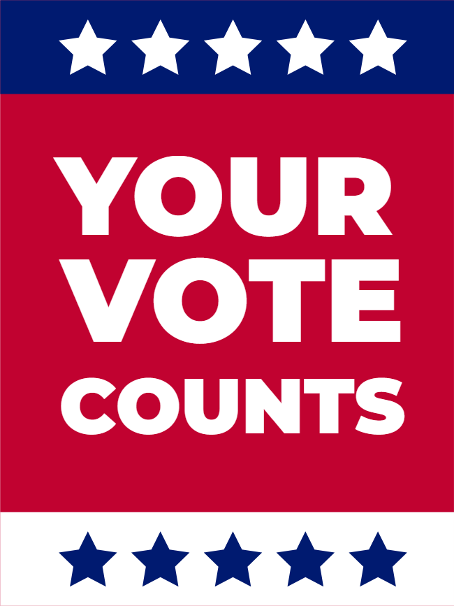 Custom Outdoor Yard Signs Multiple Sizes Your Vote Counts