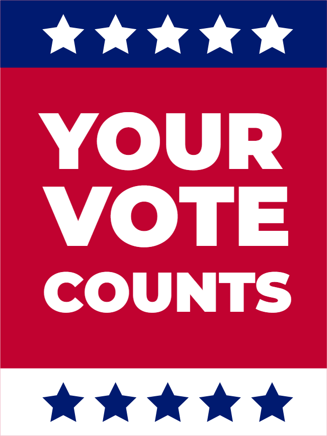 Custom Outdoor Yard Signs Multiple Sizes Your Vote Counts