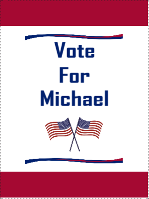 Custom Outdoor Yard Signs Multiple Sizes Vote for Michael