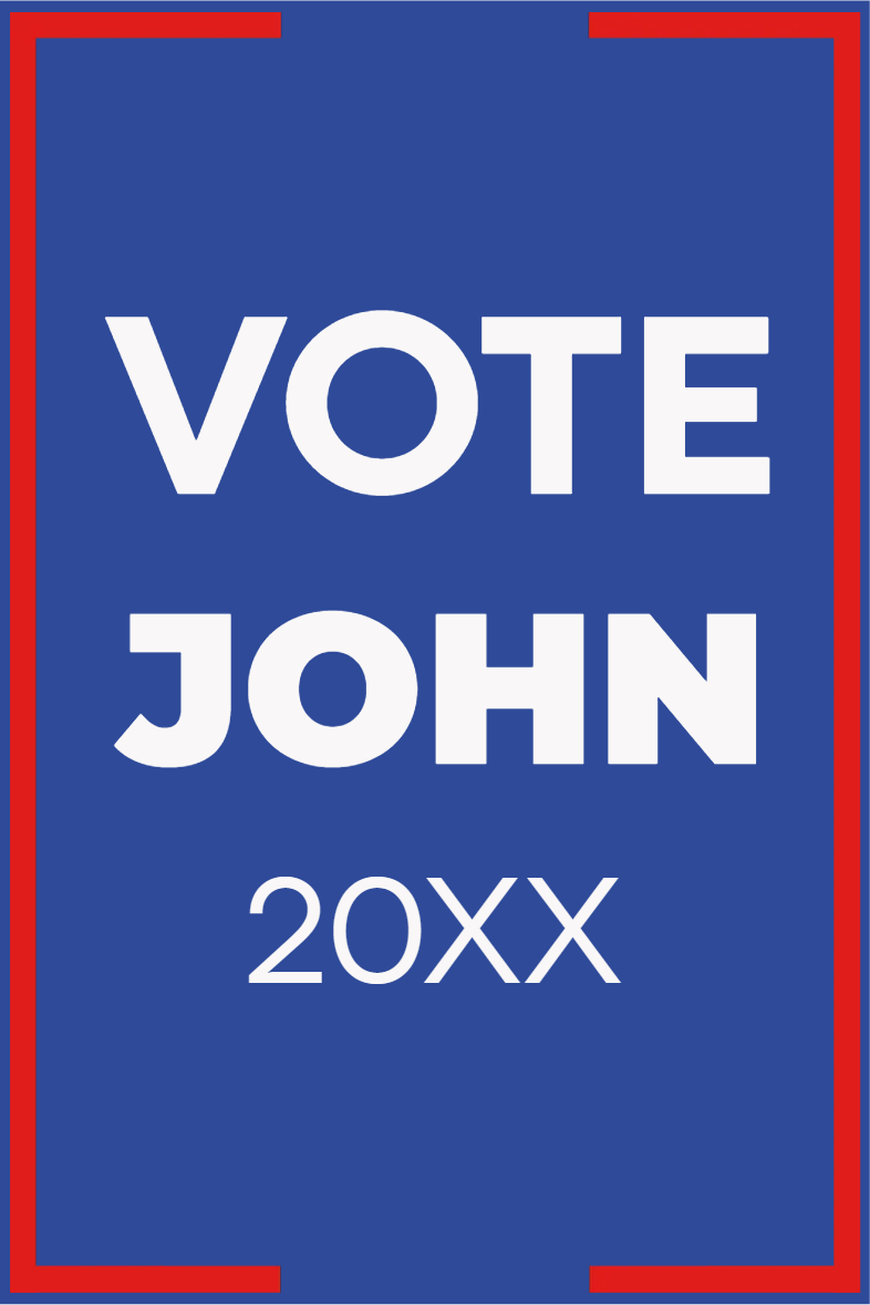 Custom Outdoor Yard Signs Multiple Sizes Vote John 20XX