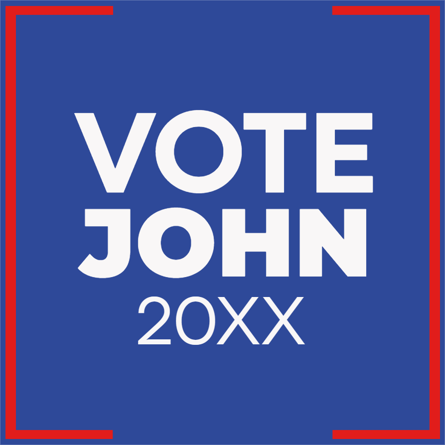Custom Outdoor Yard Signs Multiple Sizes Vote John 20XX