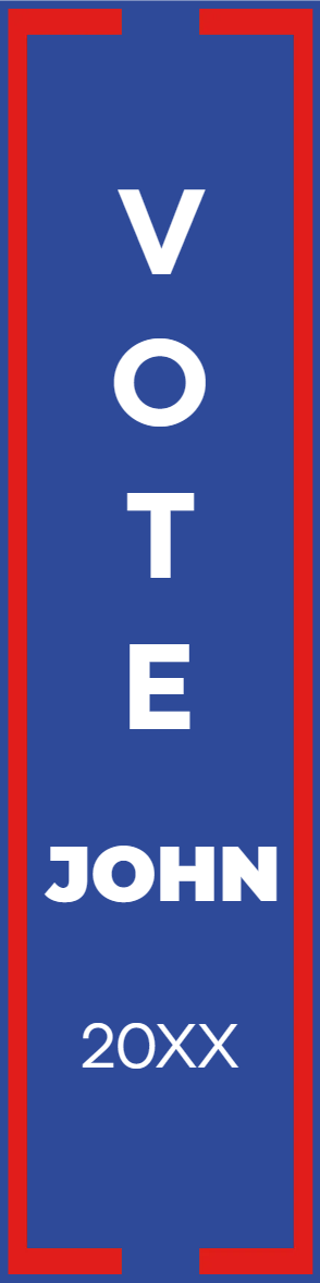 Custom Outdoor Yard Signs Multiple Sizes Vote John 20XX