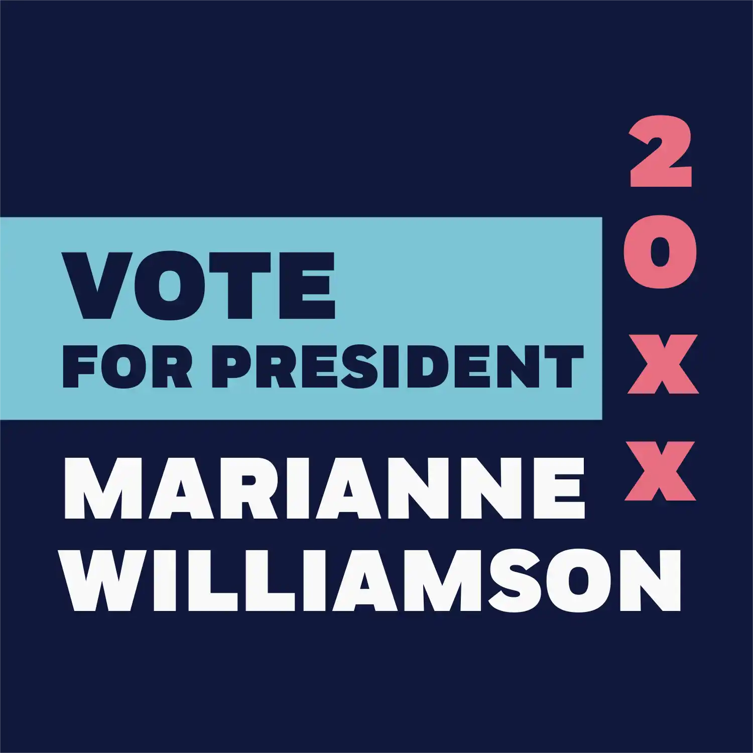 Custom Outdoor Yard Signs Multiple Sizes Marianne Williamson 20XX