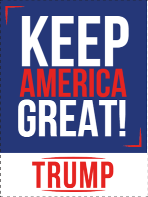 Custom Outdoor Yard Signs Multiple Sizes Keep America Great