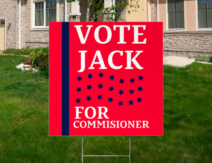 Custom Outdoor Yard Signs Multiple Sizes Commissioner