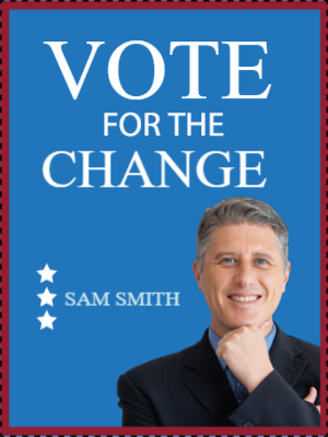 Custom Outdoor Yard Signs Multiple Sizes Vote for the Change