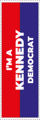 Custom Outdoor Yard Signs Multiple Sizes Kennedy Democrat