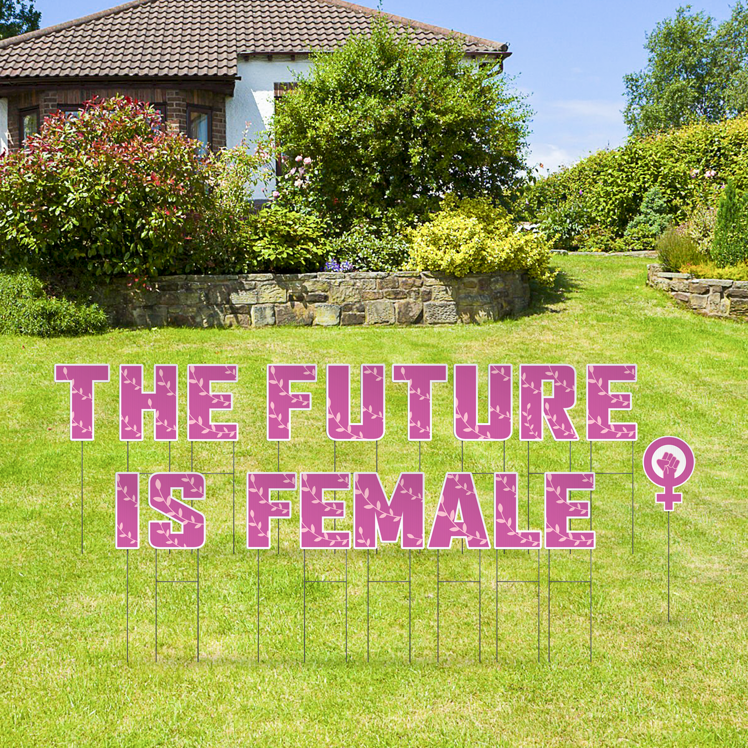 Custom Outdoor Yard Signs Multiple Sizes Pre-Packed The Future Is Female