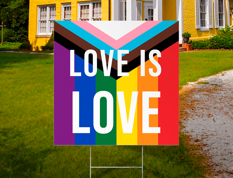Custom Outdoor Yard Signs Multiple Sizes Love Is Love
