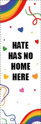 Custom Outdoor Yard Signs Multiple Sizes  Hate has no Home Here