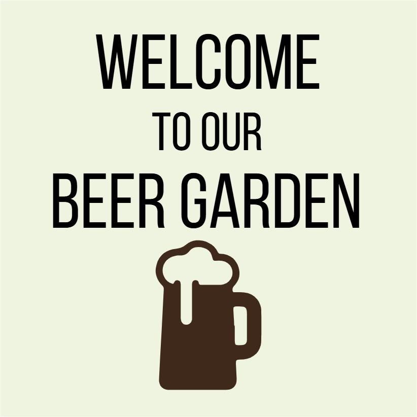 Custom Outdoor Yard Signs Multiple Sizes Beer Garden
