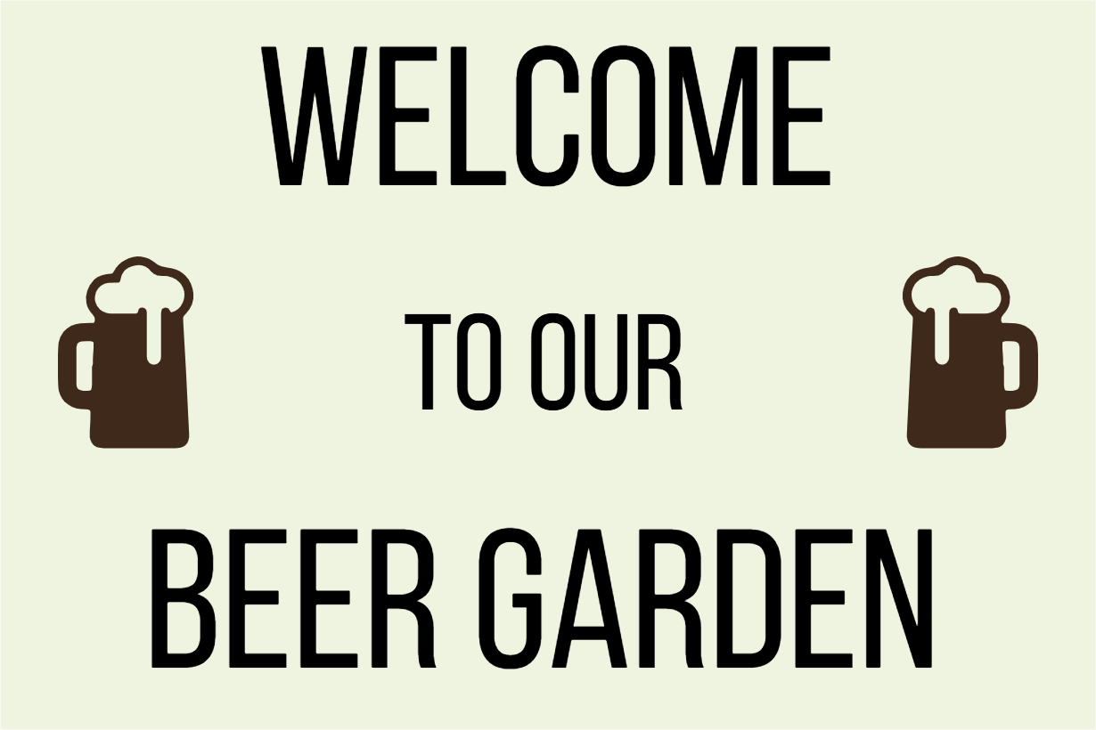 Custom Outdoor Yard Signs Multiple Sizes Beer Garden