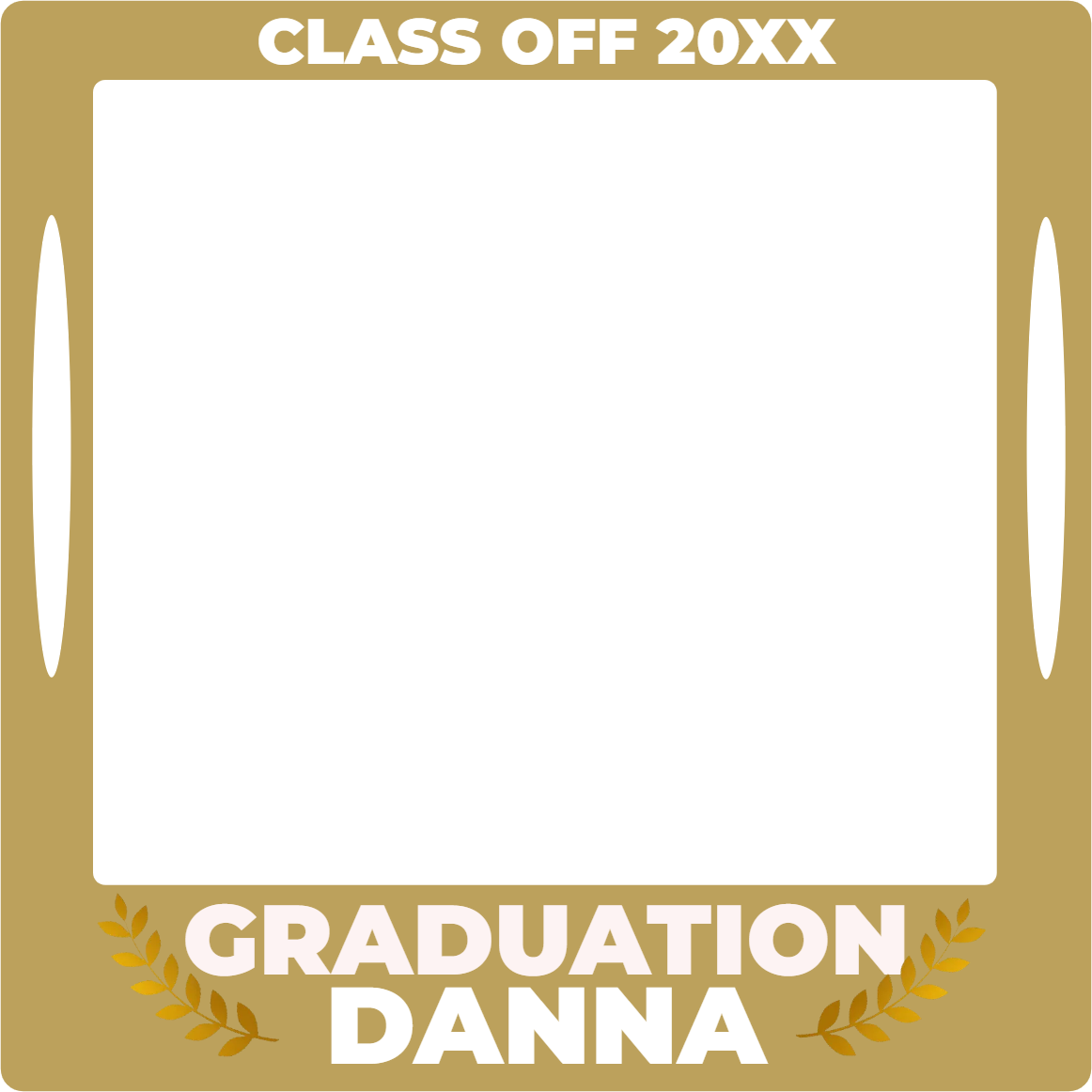 Custom Selfie Frame Graduation Danna