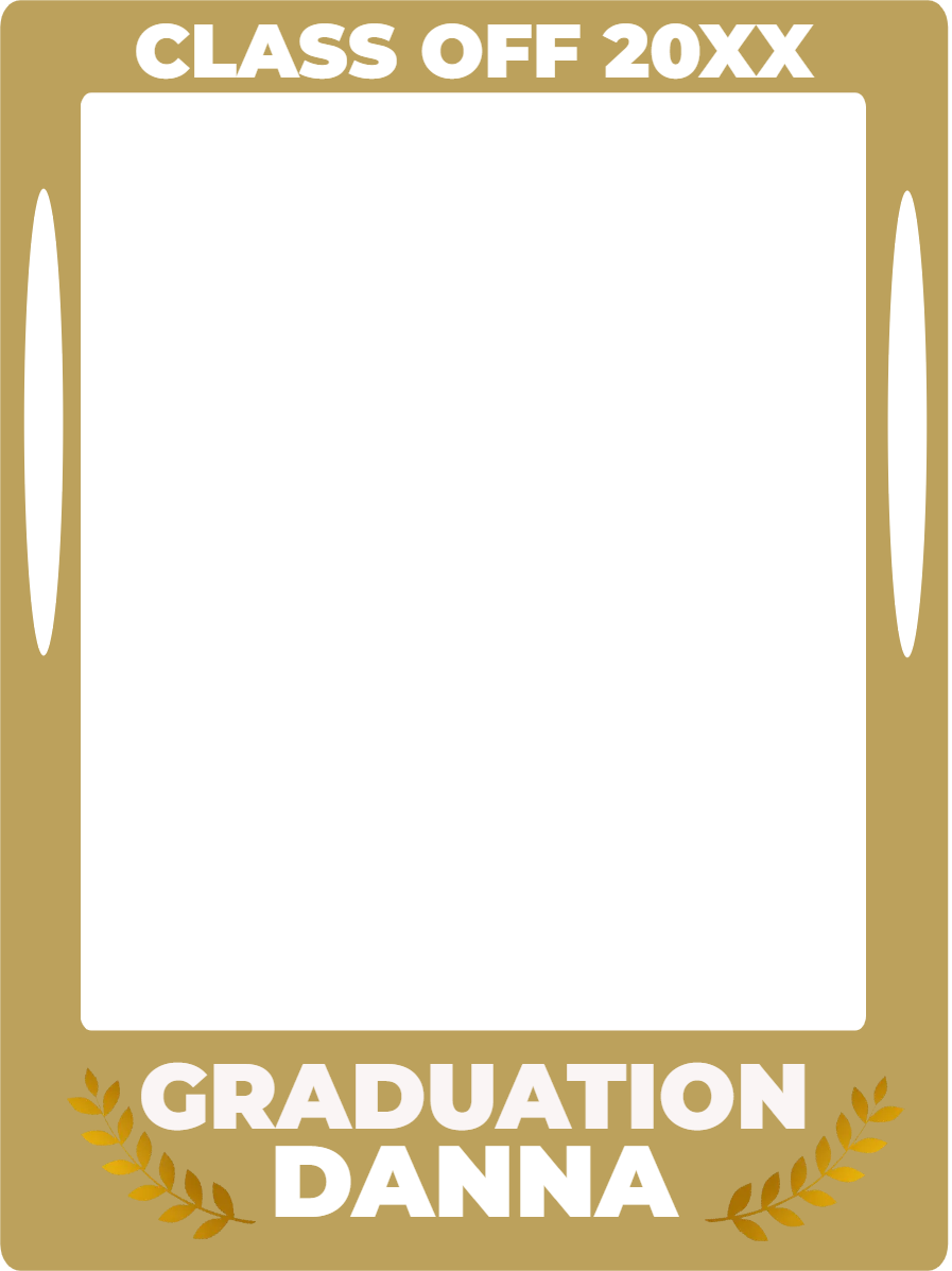 Custom Selfie Frame Graduation Danna