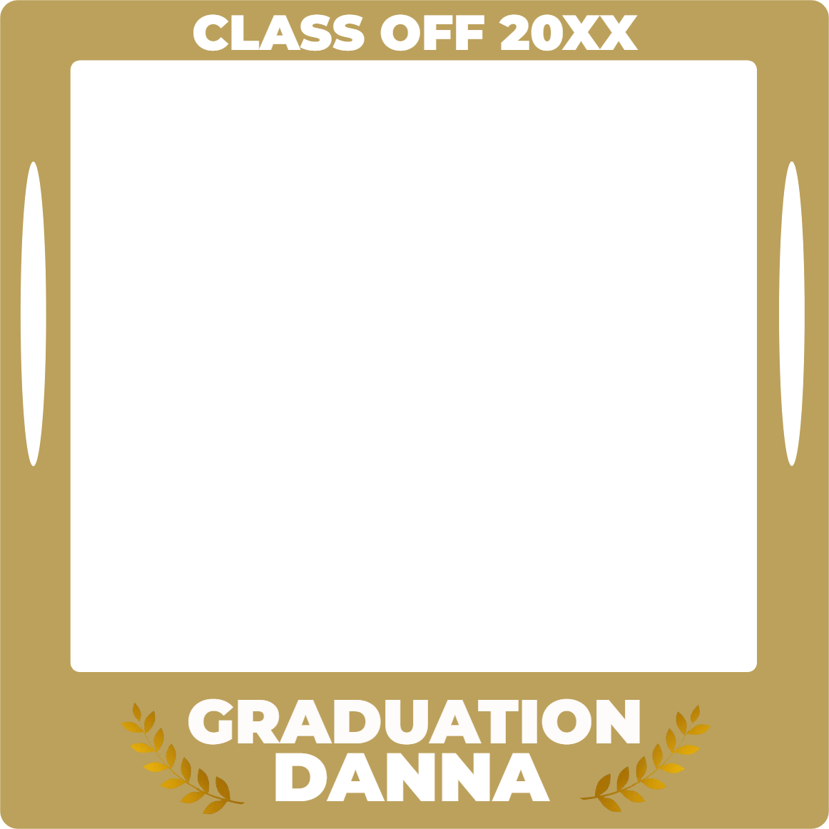 Custom Selfie Frame Graduation Danna