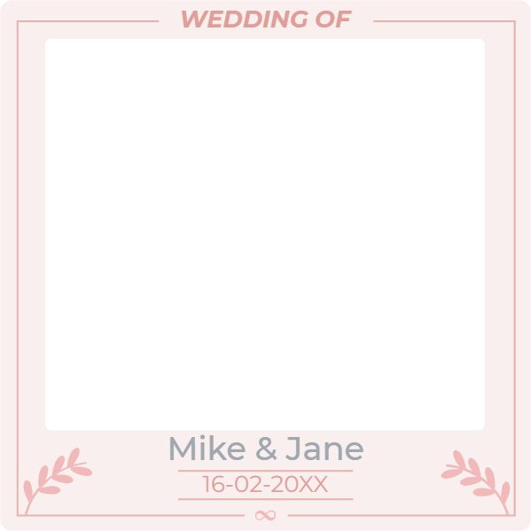 Custom Selfie Frame Wedding of Mike & Jane